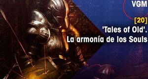 Vandal Game Music 'Tales of Old'. La armona de los Souls