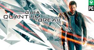 Guía Quantum Break