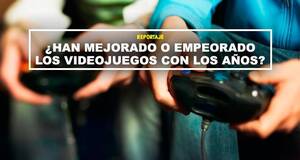 Han mejorado o empeorado los videojuegos con los aos?