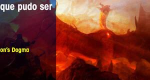 Lo que pudo ser Dragon's Dogma