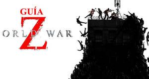 Guía World War Z