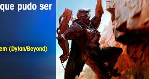 Lo que pudo ser Anthem (Dylan/Beyond)