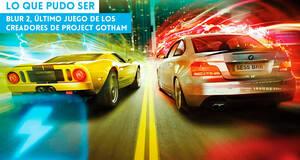 Lo que pudo ser Blur 2, ltimo juego de los creadores de Project Gotham