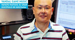 Vandal Game Music Hayato Matsuo. El gran discípulo de Sugiyama