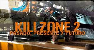 Killzone 2: pasado, presente y futuro