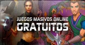 Juegos Masivos Online Gratuitos