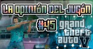 La&nbsp;Opini�n&nbsp;del&nbsp;Jug�n �Qu� novedades o cambios introducir�as en GTA V? �D�nde transcurrir�a la acci�n?