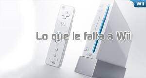 Lo que le falta a Wii