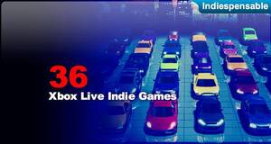 Indiespensable Xbox Live Indie Games