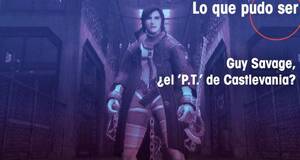 Lo que pudo ser Guy Savage, ¿el ’P.T.’ de Castlevania?