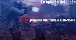 La�Opini�n�del�Jug�n �Guerras futuristas o hist�ricas?