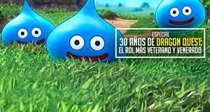 30 a�os de Dragon Quest: El rol m�s veterano y venerado