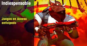Indiespensable Juegos en Acceso anticipado