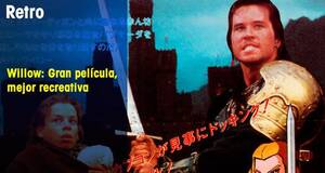 Retro Willow: Gran pelcula, mejor recreativa