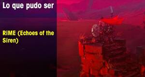 Lo que pudo ser RiME (Echoes of the Siren)