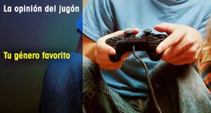 La Opinión del Jugón Tu género favorito