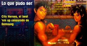Lo que pudo ser City Heroes, el beat 'em up censurado de Samsung