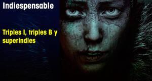 Indiespensable Triples I, triples B y superindies