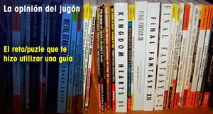 La Opinión del Jugón El reto/puzle que te hizo utilizar una guía