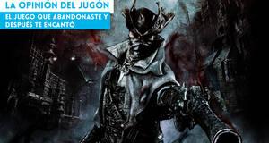 La Opinión del Jugón El juego que abandonaste y después te encantó