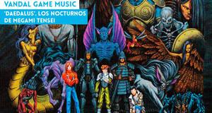 Vandal Game Music 'Daedalus'. Los nocturnos de Megami Tensei