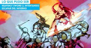 Lo que pudo ser Heavenly Sword 2, intentando escapar del Infierno
