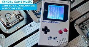 Vandal Game Music Game Boy. El walkman del sonido de 8 bits