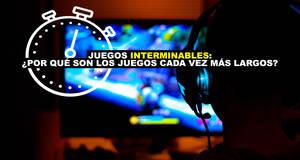 Juegos interminables: �Por qu� son los juegos cada vez m�s largos?