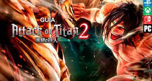 Gua Attack on Titan 2