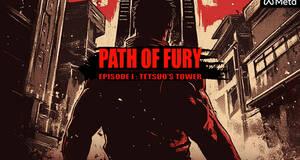 Path of Fury - Episode I: Tetsuo's Tower - Análisis