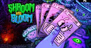 Shroom and Gloom - Impresiones
