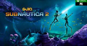 Gu�a Subnautica 2: trucos, consejos y secretos