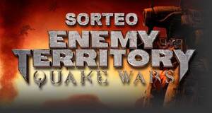 Sorteo Enemy Territory: Quake Wars