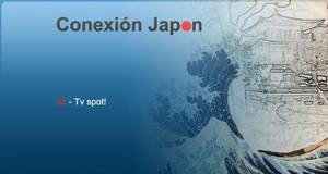 Conexión Japón TV Spot!