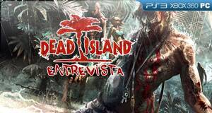 El largo camino de Dead Island