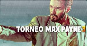 Torneo Max Payne 3