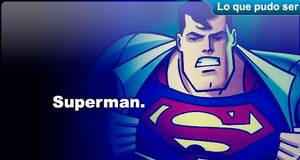 Lo que pudo ser Superman (PSX)