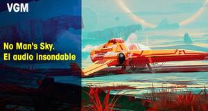 Vandal Game Music No Man's Sky. El audio insondable