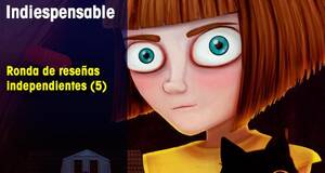 Indiespensable Ronda de reseñas independientes (5)