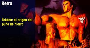 Retro Tekken: el origen del puño de hierro