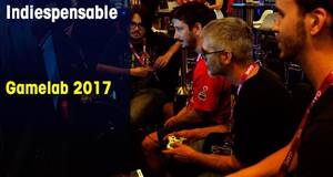 Indiespensable Gamelab 2017