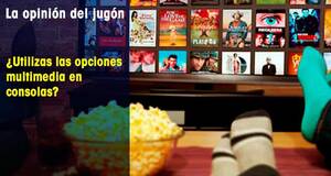 La�Opini�n�del�Jug�n �Utilizas las opciones multimedia en consolas?