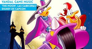 Vandal Game Music 'The Moon'. Las cabeceras Disney de Capcom