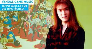 Vandal Game Music Tenpei Sato. La voz del JRPG tctico