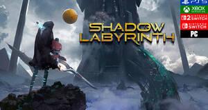 Shadow Labyrinth - Impresiones