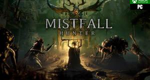 Mistfall Hunter - Impresiones