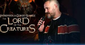 Gonzo Su�rez y Lord of the Creatures