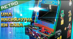Retro Una recreativa en casa (parte 2)