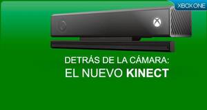 Detr�s de la c�mara: El nuevo Kinect