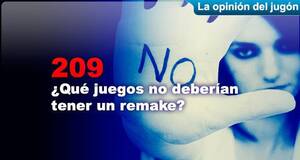 La Opinión del Jugón ¿Qué juegos no deberían tener un remake?